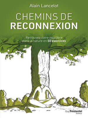 cover image of Chemins de reconnexion--Retrouvez votre équilibre dans la nature en 50 exercices